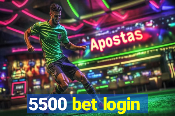 5500 bet login